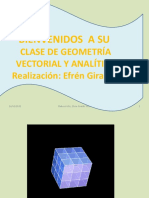 Bienvenidos a su clase de Geometría Vectorial y Analítica