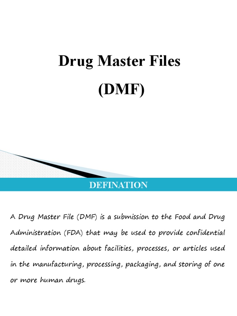 A Comprehensive Guide to Drug Master Files Contents, Formatting