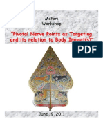 Dody Firmanda 2011 - Workshop PS3: "Pivotal Nerve Points As Targeting and Its Impact(s)