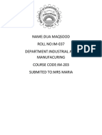 Name:Dua Maqsood ROLL NO:IM-037 Department:Industrial and Manufacuring Course Code:Im-203 Submited To:Mrs Maria