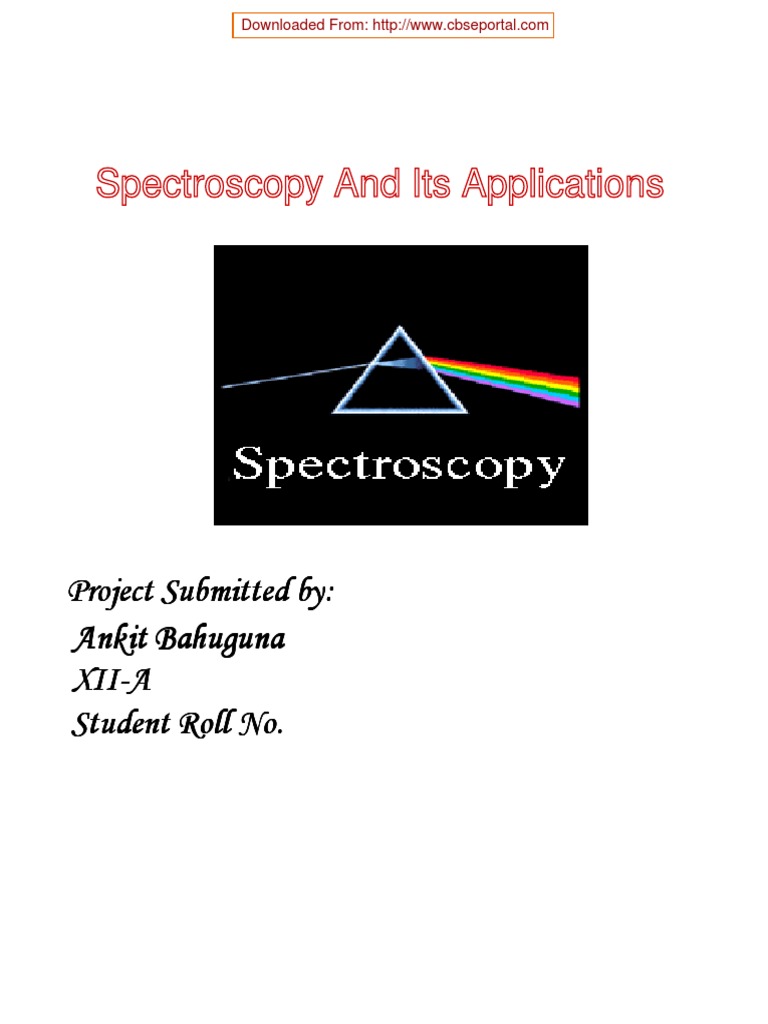 CBSE XII Chemistry Project Spectroscopy and Its Applications PDF