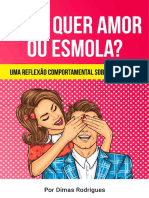 Voce Quer Amor Ou Esmola by Dimas Rodrigues