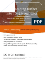 Researching Further Into 16–25-Year Olds