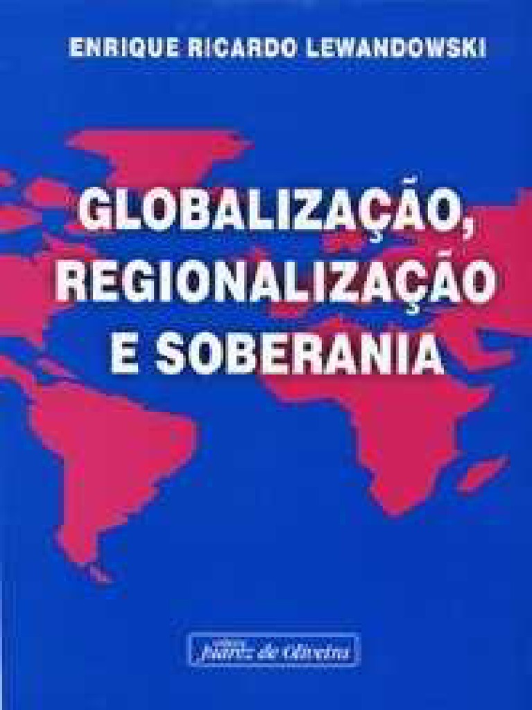 Globalização, Regionalização e Soberania: Uma Análise do Professor ...