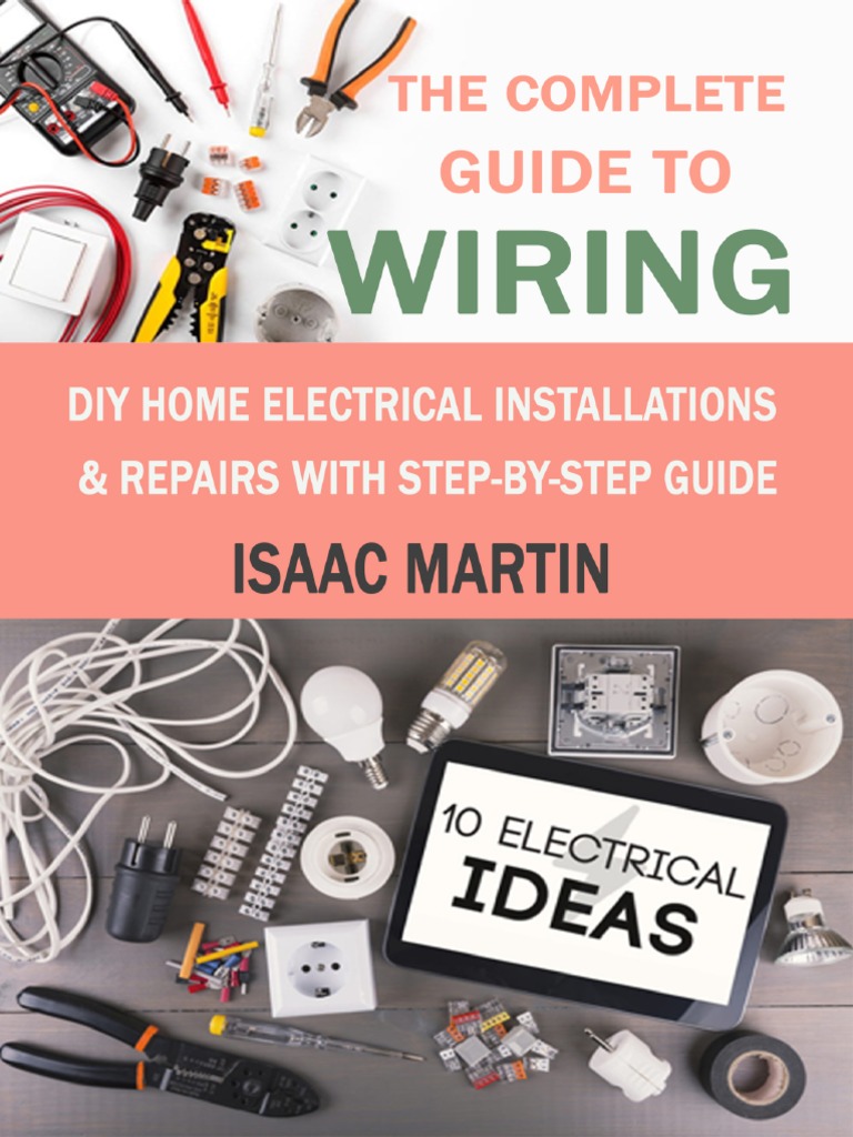 The Complete Guide To Wiring | PDF | Electrical Wiring | Coaxial Cable