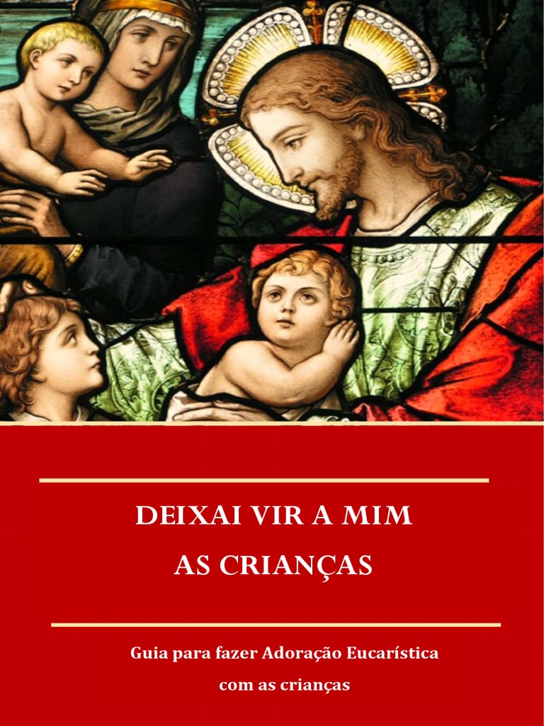 Deixai Vir A Mim As Crianças | PDF | Amor | Oração
