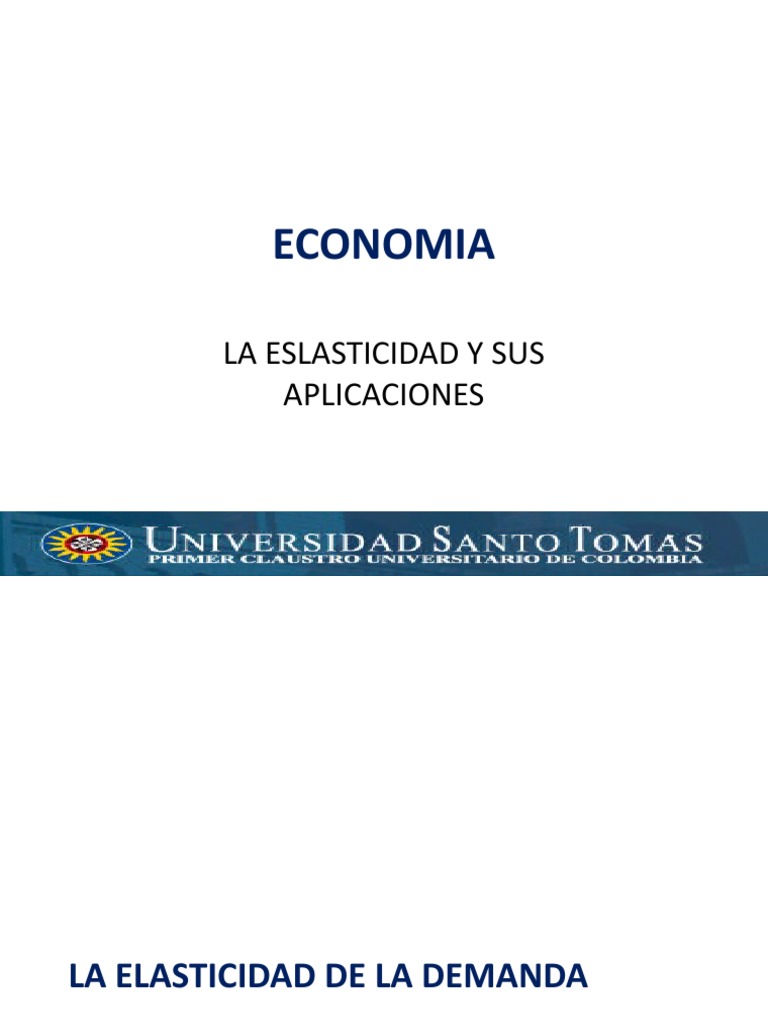 Elasticidad de la Demanda y Oferta | PDF | Elasticidad (economía ...