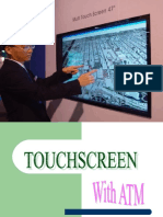 Touch Screen With ATM
