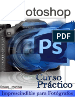 Curso Practico de Photoshop. - Imprescindible para Fotografos. (Spanish Edition) - Ernesto Martinez