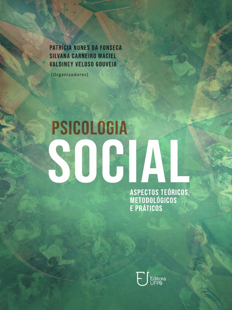 Psicologia Social - Aspectos Teóricos, Metodológicos e Práticos | PDF ...