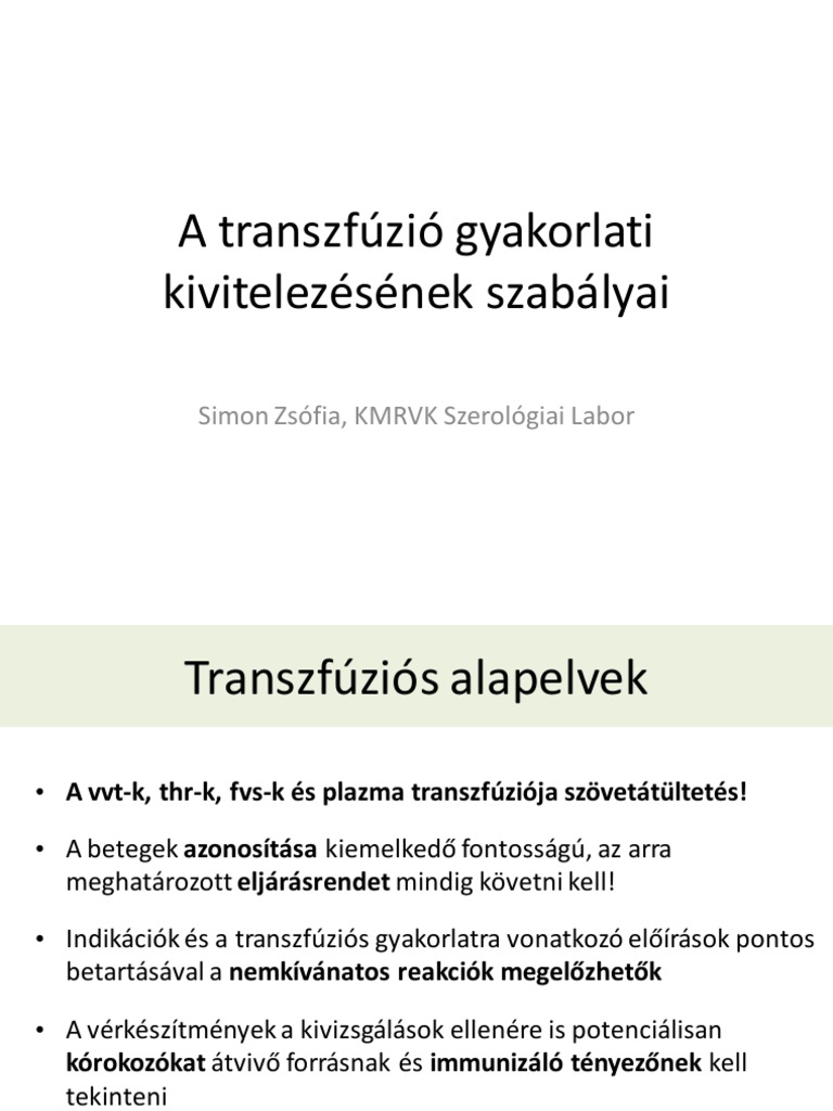 DR - Simon Zsófia - A Transzfúzió Gyakorlati Kivitelezésének Szabályai ...