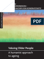 Valuing Older People: A Humanist Approach To Ageing