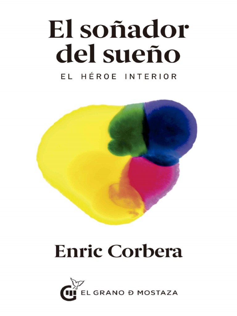 El So Ador Del Sue o El Heroe Interior Enric Corbera 163pdf PDF