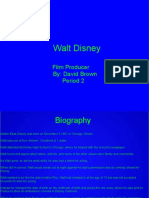 Walt Disney: Film Producer By: David Brown Period 2