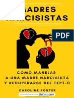 Madres Narcisistas Como Manejar A Una Madre Narcisista y Recuperarse Del Tept C Spanish Edition
