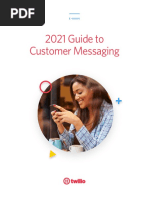 2021 Guide To Customer Messaging - Twilio