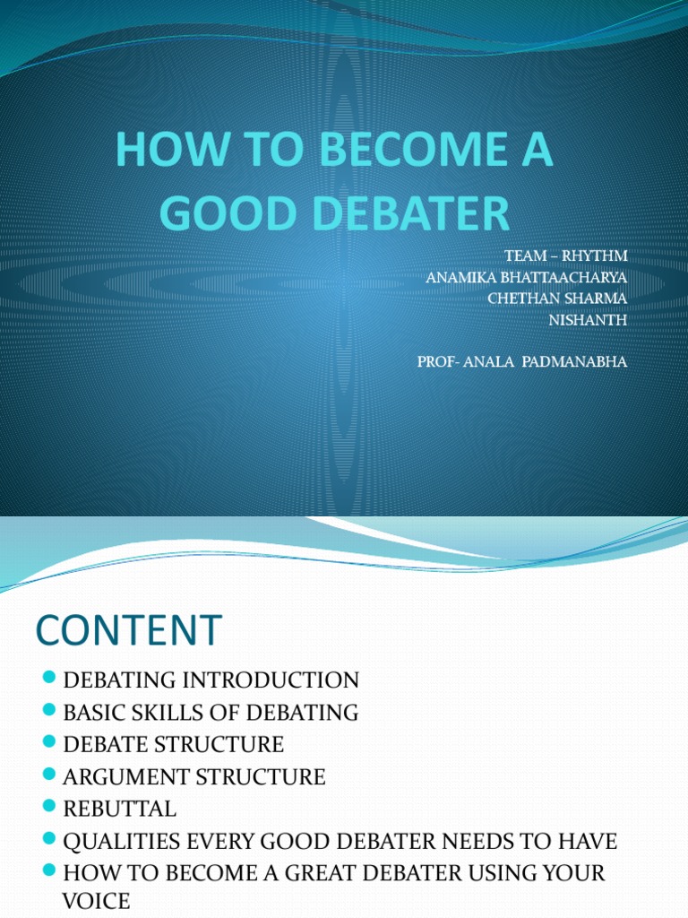 How To Become A Good Debater: Team - Rhythm Anamika Bhattaacharya ...
