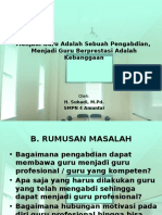 Menjadi Guru Adalah Sebuah Pengabdian, Menjadi Guru Berprestasi Adalah Kebanggaan