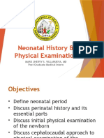 Neonatal History & Physical Examination: Mark Jhervy S. Villanueva, MD Post Graduate Medical Intern