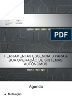 Ferramentas essenciais para a boa operação de sistemas autônomos