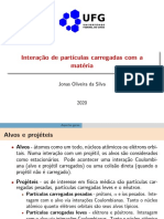 Partículas Carregadas e Matéria