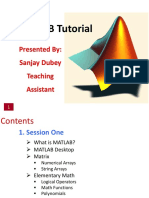 ATLAB Tutorial: Presented By: Sanjay Dubey Teaching Assistant