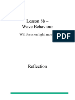 Lesson 8b - Wave Behaviour: Will Focus On Light, Mostly