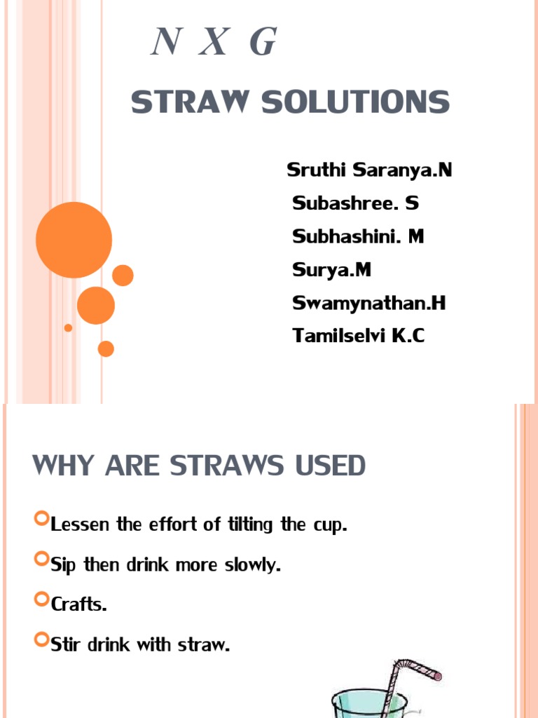 Straw Solutions: Sruthi Saranya.N Subashree. S Subhashini. M Surya.M ...