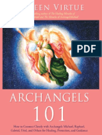 Archangels 101 - How To Connect Closely With Archangels Michael, Raphael, Uriel, Gabriel and Others For Healing, Protection, and Guidance