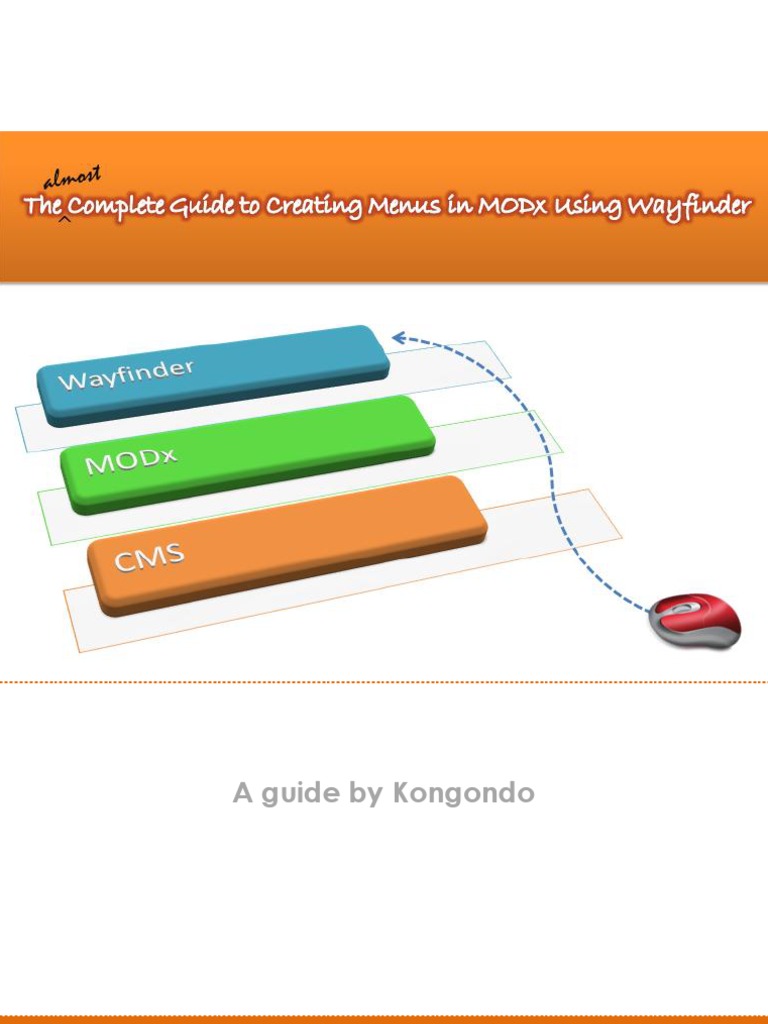 The Almost Complete Guide To Constructing Menus in MODx Using Wayfinder