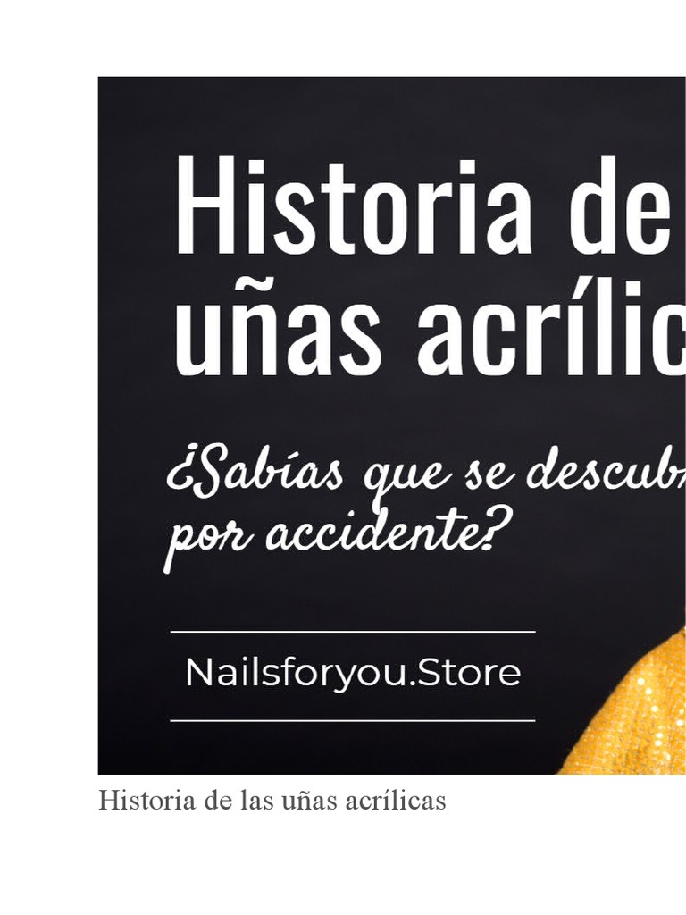 Historia de Las Uñas Acrílicas | PDF