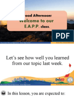 Good Afternoon! Class.: Welcome To Our E.A.P.P