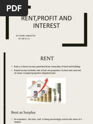 RENT,PROFIT AND INTEREST