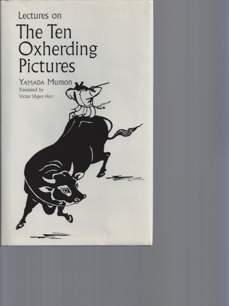 Lectures On The Ten Oxherding Pictures - Yamada Mumon | PDF