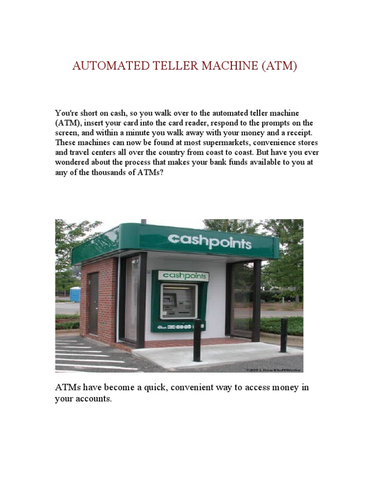 Automated Teller Machine (Atm) Atms Have A Quick, Convenient