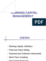 WORKING CAPITAL MANAGEMENT: OPTIMIZING LIQUIDITY AND REDUCING FLOAT