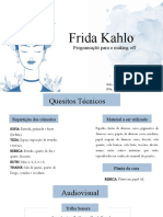 Frida Kahlo - Programação para o Making Off