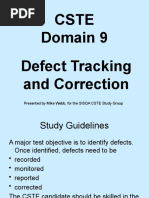 Cste Domain 9 Defect Tracking and Correction: Presented by Mike Webb, For The SISQA CSTE Study Group