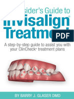The Insider's Guide To Invisalign Treatment - A Step-By-step Guide To Assist Your ClinCheck - PDF Room