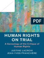 (Human Rights in History) Justine Lacroix, Jean-Yves Pranchère - Human Rights On Trial - A Genealogy of The Critique of Human Rights-Cambridge University Press (2018)