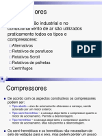 Compressores. Na Refrigeração Industrial e No Condicionamento de Ar São Utilizados Praticamente Todos Os Tipos e Compressores