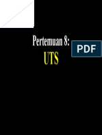 Pertemuan 8, UTS