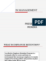 Retention Management: Presented by Monika