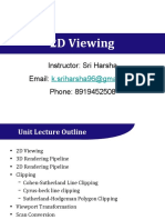 2D Viewing: Instructor: Sri Harsha Email: Phone: 8919452508