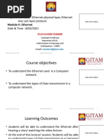 Topic For The Class: Ethernet Physical Layer, Ethernet Mac Sub Layer Protocol. Date & Time: 8/02/2021