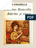 224. Luigi Pirandello - Giustino Roncella - Batrani Si Tineri v1.0