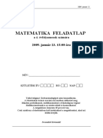 Matematika Feladatlap: 2009. Január 23. 15:00 Óra