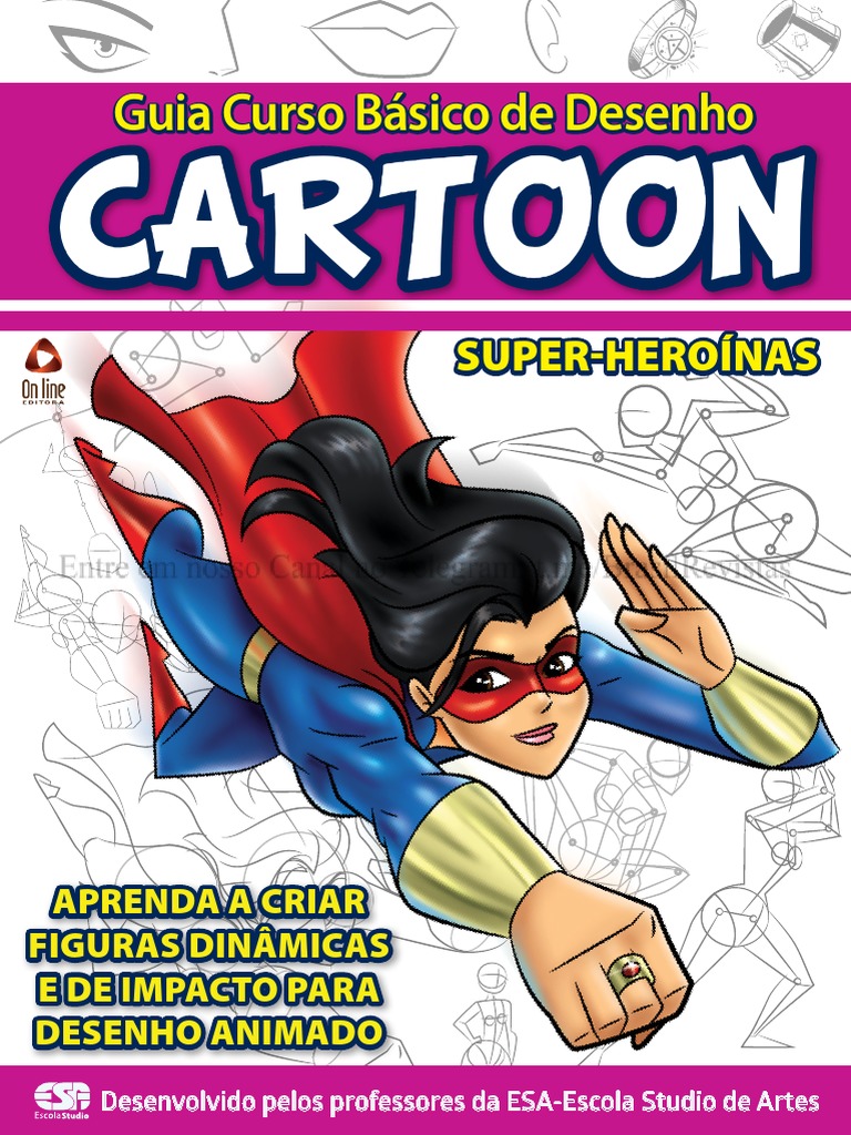 Guia de Desenho: Super-Heroinas Cartoon | PDF | Jogos e Atividades | Casa e  Jardim, image size:768x1024