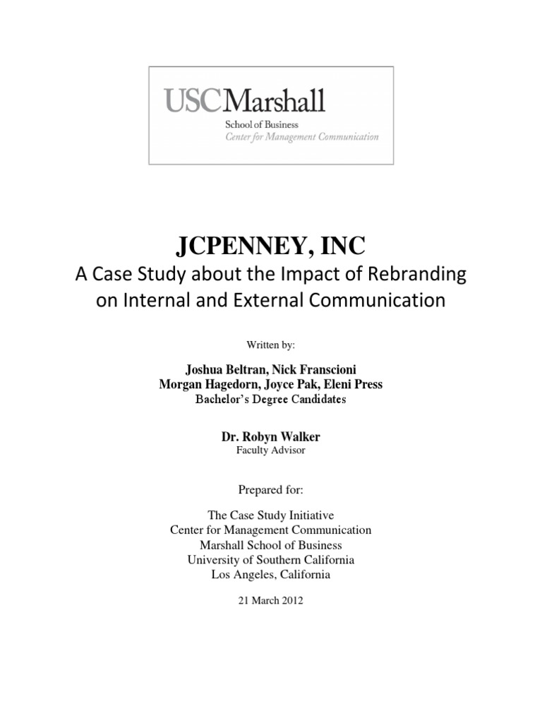 Jcpenney, Inc A Case Study About The Impact of Rebranding On Internal and External