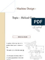 Subject - Machine Design - : Topic - Helical Gear